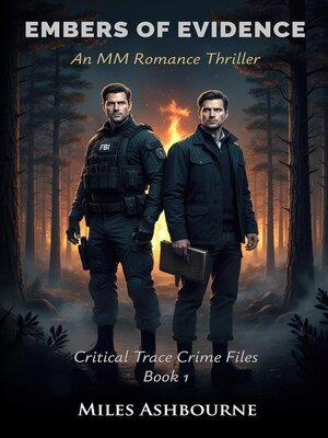 cover image of Embers of Evidence--An MM Romance Thriller
